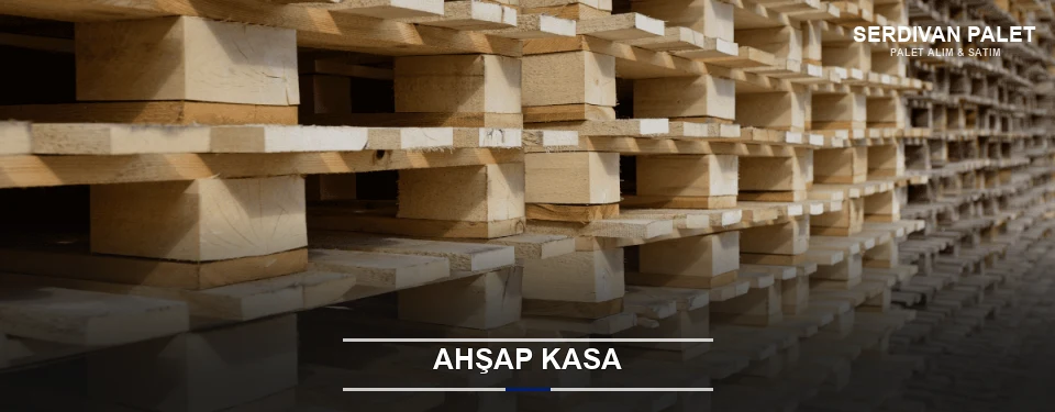 Serdivan Taşıma İçin Ahşap Kasa