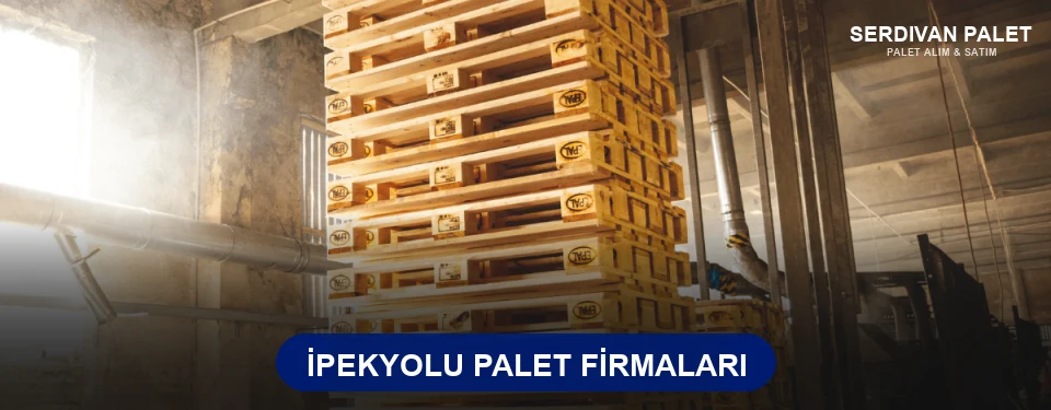 İpekyolu Ahşap Palet İpekyolu Ahşap Palet