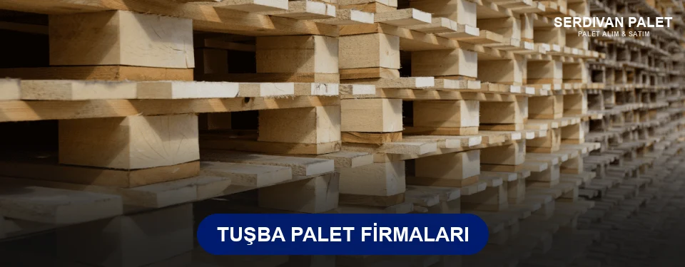 Tuşba Ahşap Palet Tuşba Ahşap Palet