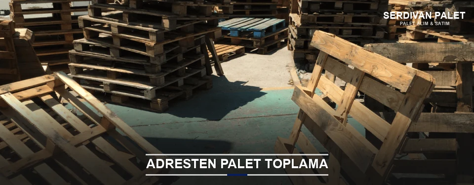 Serdivan Toplu Palet Alımı